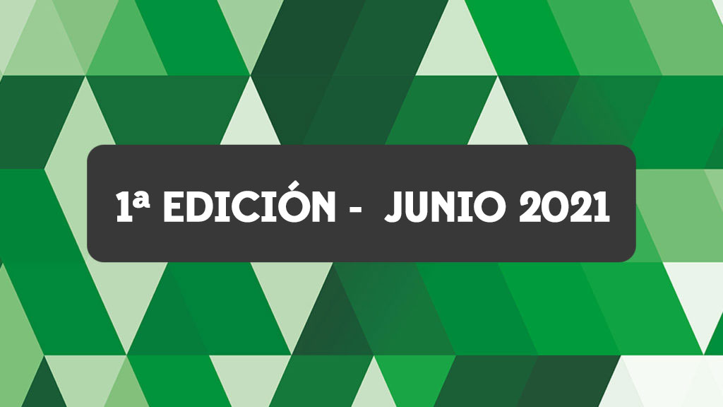 1ª EDICIÓN – JUNIO 2021